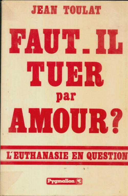 Livrenpoche : Faut-il tuer par amour? - Michel Bataille - Livre