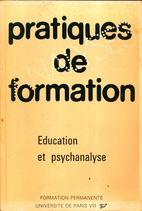 Livrenpoche : Pratiques de formation : Education et psychanalyse - Collectif - Livre
