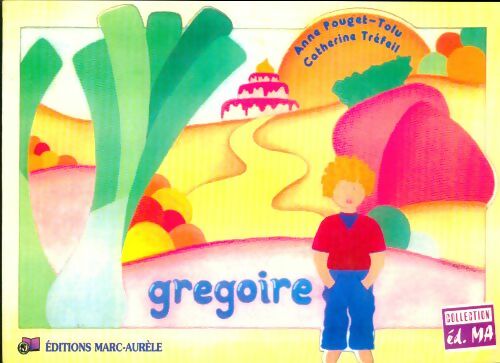 Livrenpoche : Grégoire - Anne Pouget-Tolu - Livre