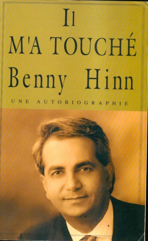 Livrenpoche : Il m'a touché - Benny Hinn - Livre