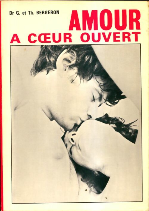 Livrenpoche : Amour à coeur ouvert - Th. Bergeron - Livre