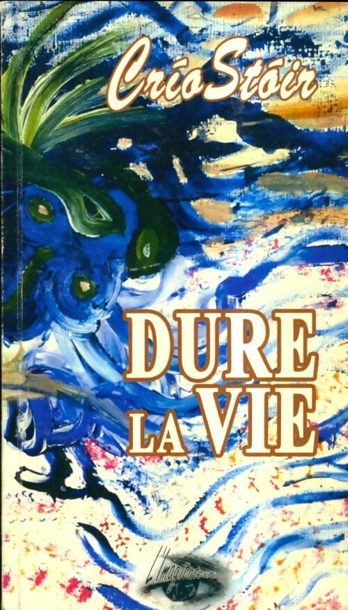 Livrenpoche : Dure la vie - Crio Stoir - Livre