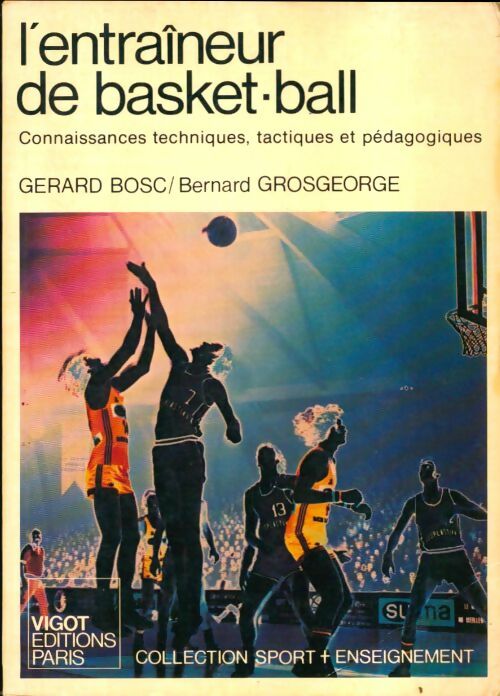 Livrenpoche : L'entraîneur de basket-ball - Gérard Bosc - Livre