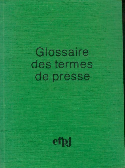 Livrenpoche : Glossaire des termes de presse - Collectif - Livre