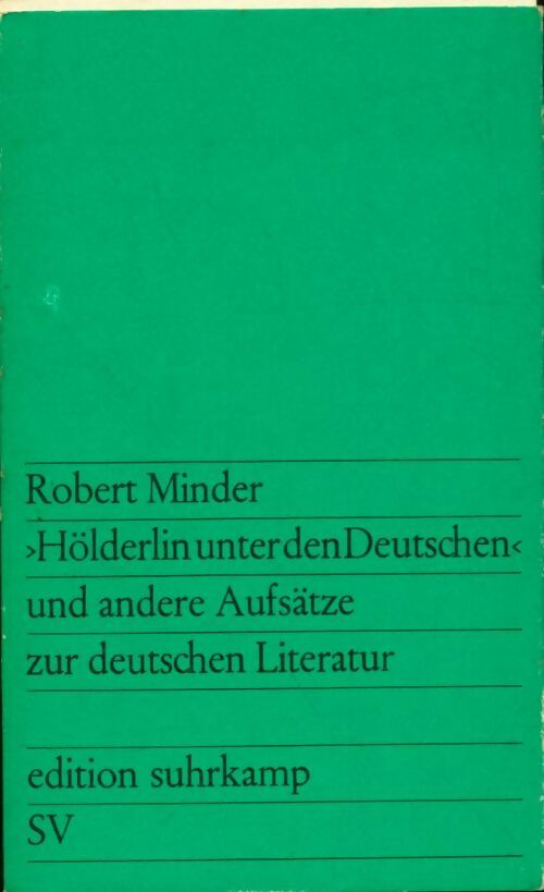 Livrenpoche : Hölderlin unter den deutschen und andere aufsätze zur deutschen literatur - Robert Minder - Livre