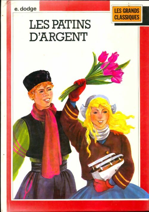 Livrenpoche : Les patins d'argent - Mary Mapes Dodge - Livre