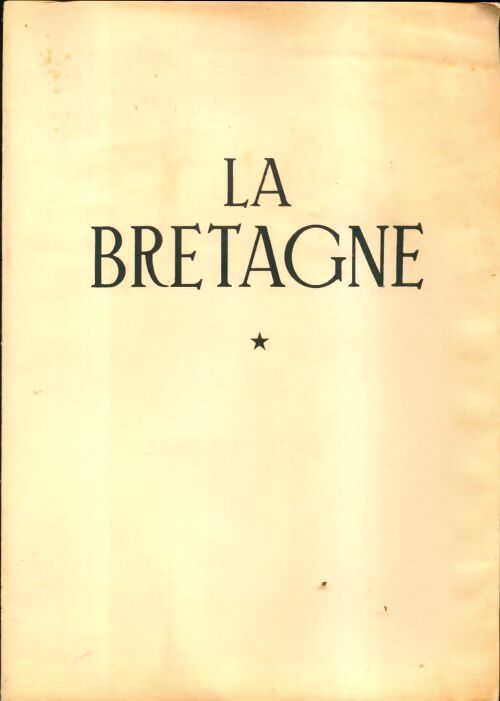 Livrenpoche : La Bretagne Tome I - Pierre Lelièvre - Livre