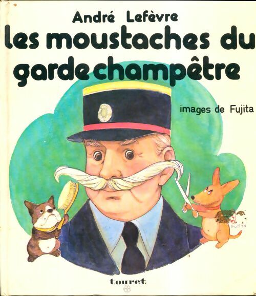 Livrenpoche : Les moustaches du garde champêtre - André Lefevre - Livre