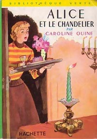 Livrenpoche : Alice et le chandelier - Caroline Quine - Livre