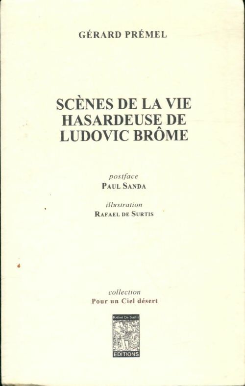 Livrenpoche : Scènes de la vie hasardeuse de Ludovic Brôme - Gérard Prémel - Livre