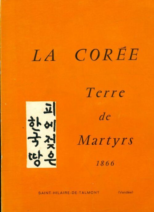 Livrenpoche : La Corée : Terre de martyrs - Joseph Grelet - Livre