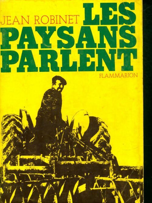 Livrenpoche : Les paysans parlent - Jean Robinet - Livre