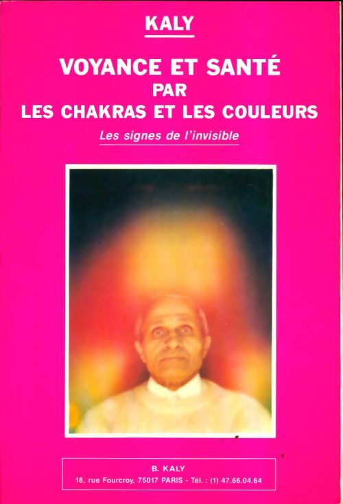 Livrenpoche : Voyance et santé par les chakras et les couleurs - Kaly - Livre