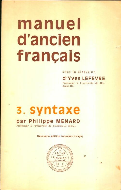 Livrenpoche : Manuel d'ancien français Tome III : Syntaxe - Yves Lefèvre - Livre