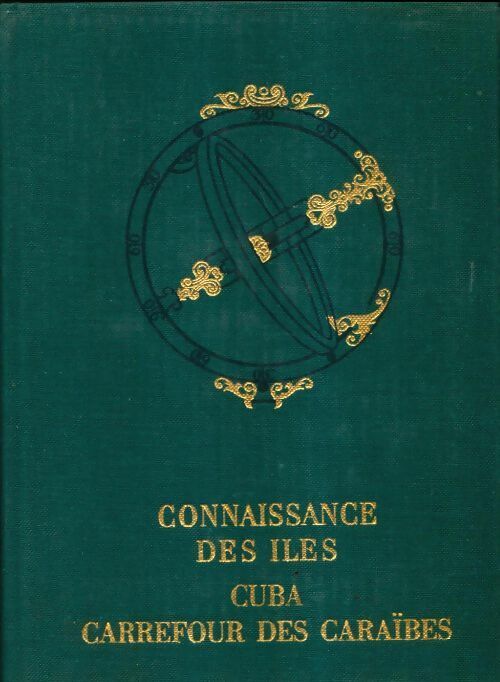 Livrenpoche : Connaissance des iles. Cuba carrefour des CaraÏbes - Joseph Grelier - Livre