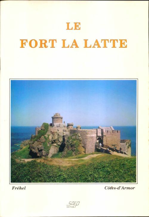 Livrenpoche : Le fort La Latte - Xxx - Livre