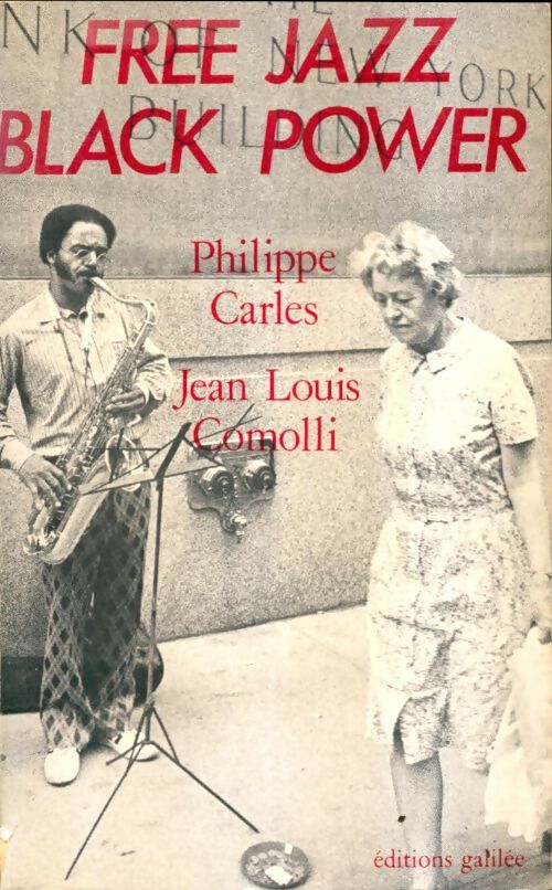 Livrenpoche : Free jazz black power - Philippe Carles - Livre