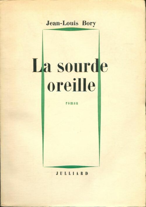 Livrenpoche : La sourde oreille - Jean-Louis Bory - Livre