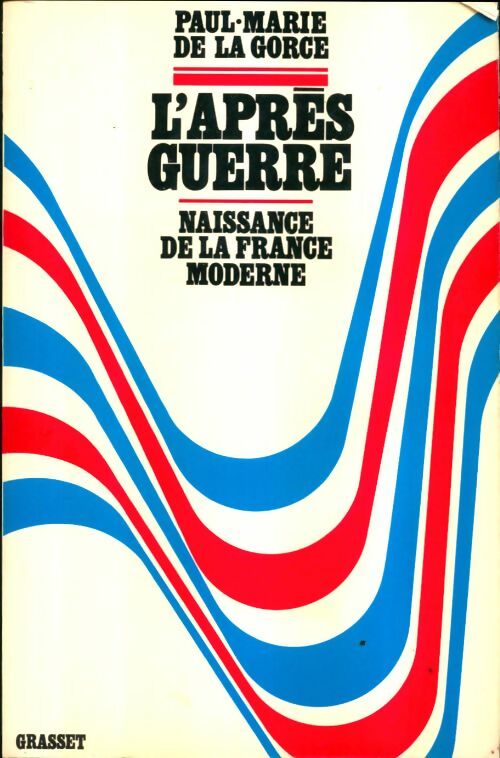 Livrenpoche : L'après guerre - Paul-Marie De la Gorce - Livre