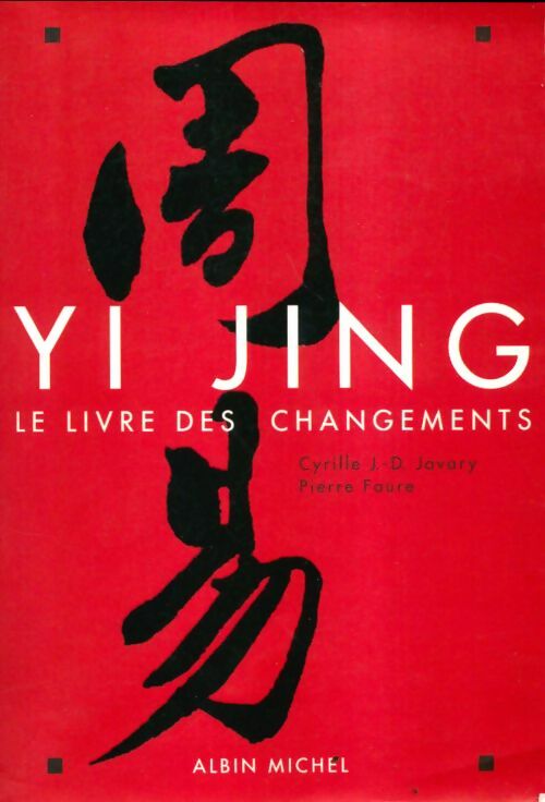 Livrenpoche : Le Yi Jing - Cyrille Javary - Livre