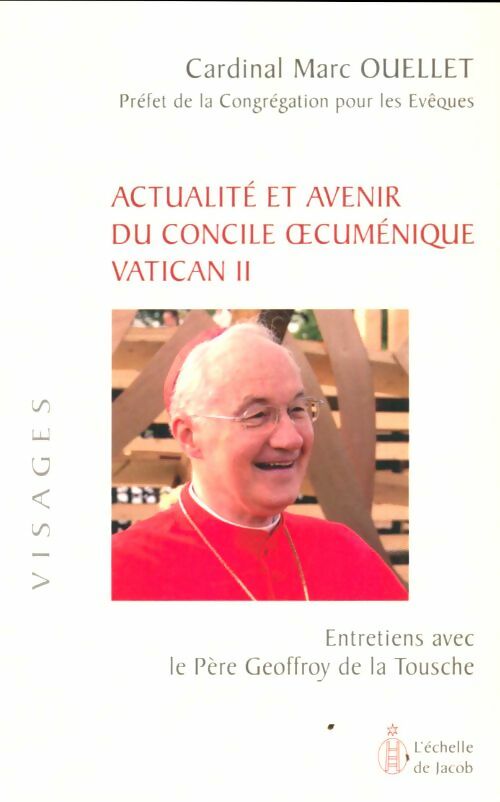 Livrenpoche : Actualité et avenir du concile oecuménique Vatican II - Marc Ouellet - Livre