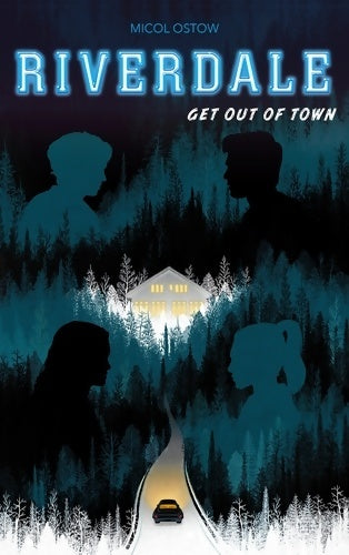 Livrenpoche : Riverdale, get out of town - Micol Ostow - Livre