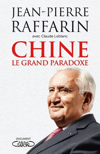 Livrenpoche : Chine, le grand paradoxe - Jean-Pierre Raffarin - Livre