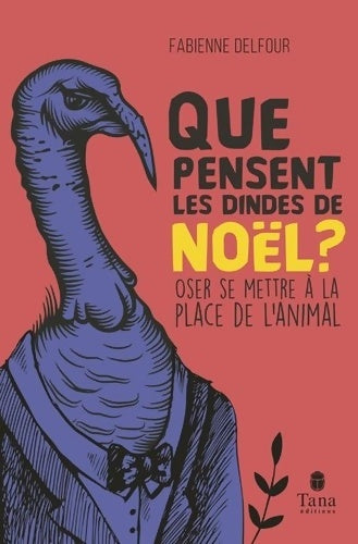 Livrenpoche : Que pensent les dindes de noël ? - Fabienne Delfour - Livre