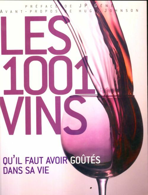 Livrenpoche : Les 1001 vins qu'il faut avoir goûtés dans sa vie - Neil Beckett - Livre