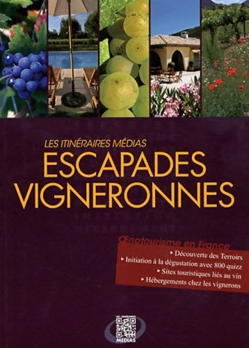 Livrenpoche : Escapades vigneronnes - Eric Fauguet - Livre