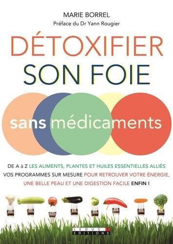 Livrenpoche : Détoxifier son foie sans médicaments - Marie Borrel - Livre