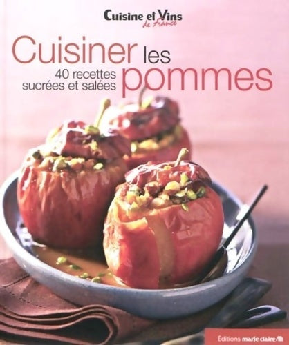 Livrenpoche : Cuisiner les pommes : 40 recettes sucrées et salées - Collectif - Livre
