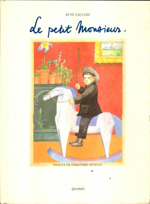 Livrenpoche : Le petit monsieur - René Escudié - Livre