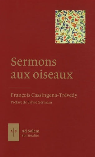 Livrenpoche : Sermons aux oiseaux - François Cassingena-Trévedy - Livre