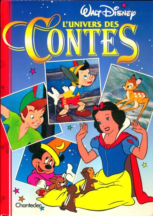 Livrenpoche : L'univers des contes - Walt Disney - Livre