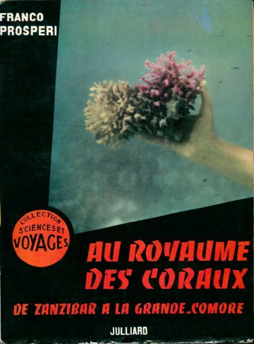 Livrenpoche : Au royaume des coraux de Zanzibar à la Grande-Comore - Franco Prosperi - Livre