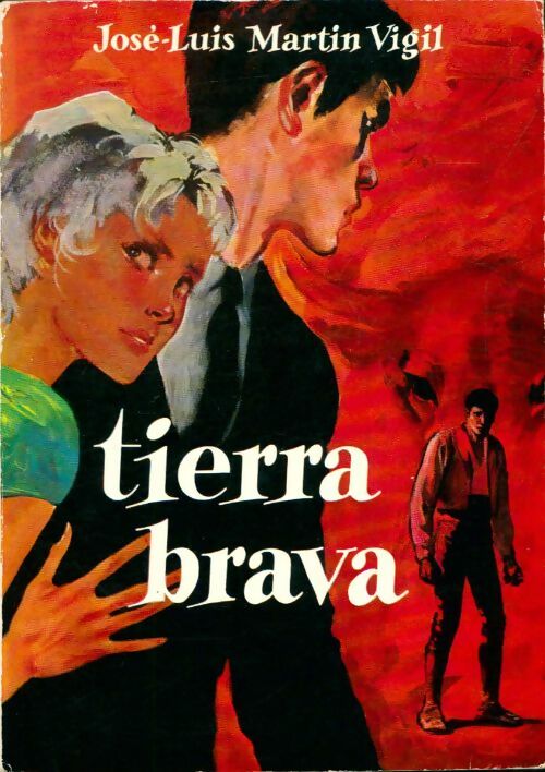 Livrenpoche : Tierra brava - J.L. Martin Vigil - Livre