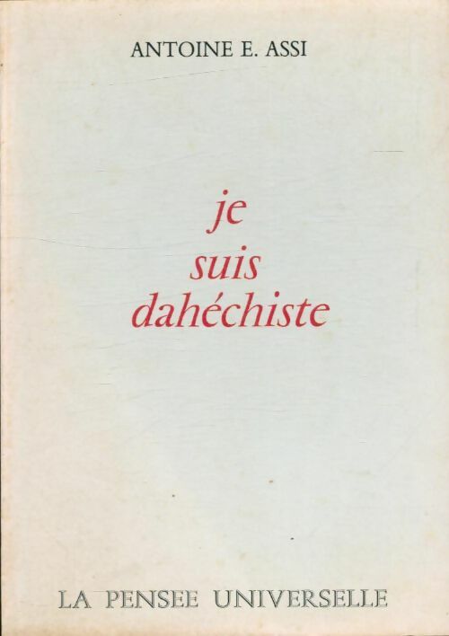 Livrenpoche : Je suis dahéchiste - Antoine E. Assi - Livre