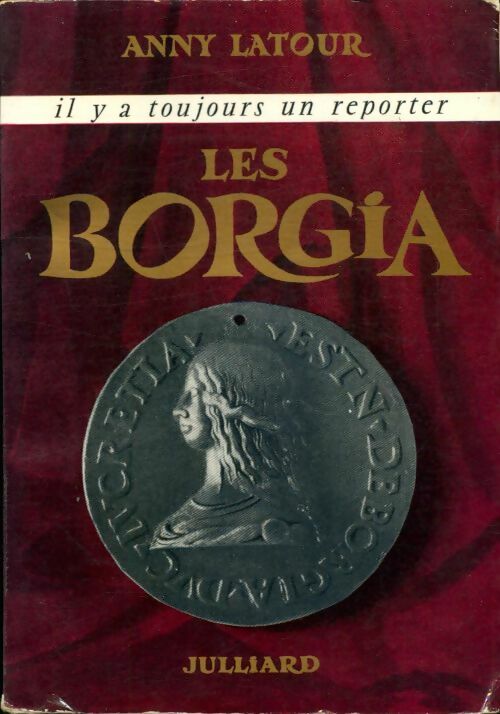 Livrenpoche : Les Borgia - Anny Latour - Livre