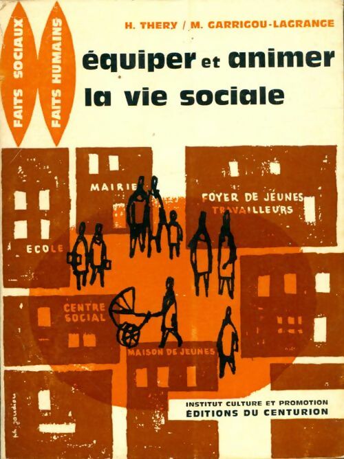 Livrenpoche : Équiper et animer la vie sociale - M. H.; Garrigou-Lagrange - Livre
