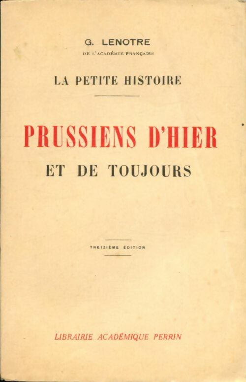 Livrenpoche : Prussiens d'hier et de toujours - G. Lenotre - Livre