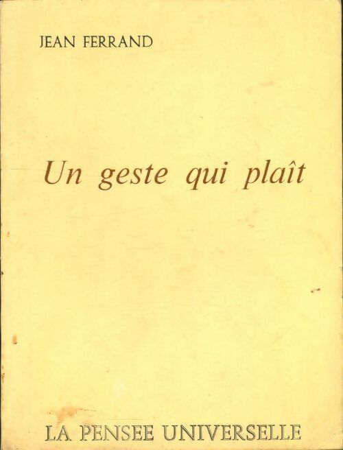 Livrenpoche : Un geste qui plaît - Jean Ferrand - Livre