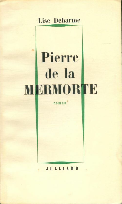 Livrenpoche : Pierre de la Mermorte - Lise Deharme - Livre