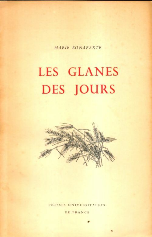 Livrenpoche : Les glanes des jours - Marie Bonaparte - Livre
