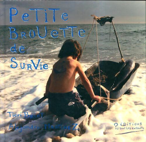 Livrenpoche : Petite brouette de survie - Alejandro Martinez - Livre