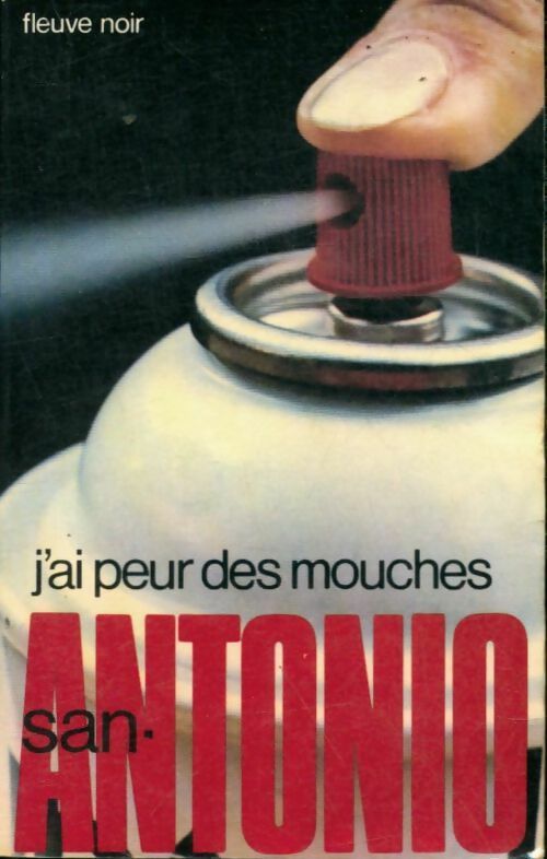 Livrenpoche : J'ai peur des mouches - San-Antonio - Livre