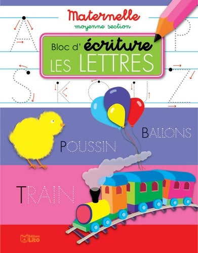 Livrenpoche : Bloc d'écriture les lettres maternelle moyenne section - Vanna Bristot - Livre