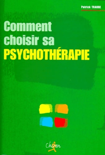 Livrenpoche : Comment choisir sa psychothérapie - Patrick Traube - Livre