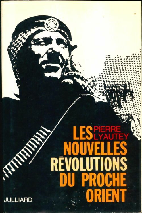 Livrenpoche : Les nouvelles révolutions du Proche Orient - Pierre Lyautey - Livre