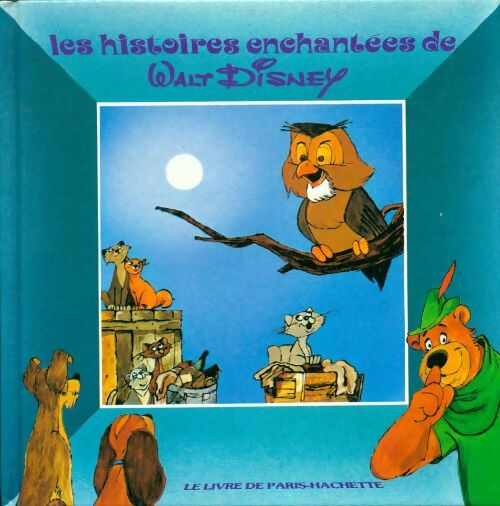 Livrenpoche : Les histoires enchantées de Walt Disney - Collectif - Livre